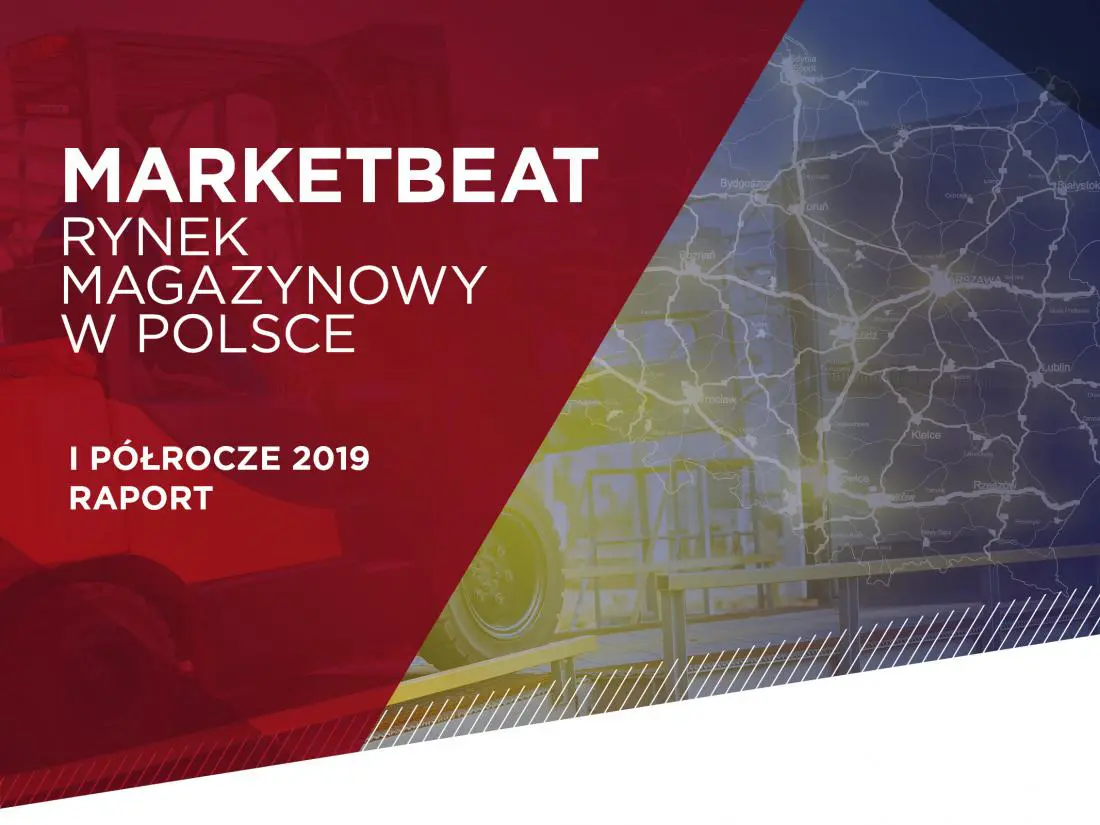 Marketbeat: Rynek magazynowy w Polsce - I półrocze 2019 r. [RAPORT]
